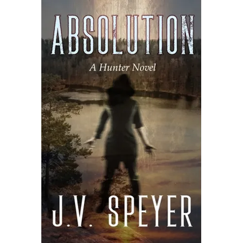 Absolution: A Hunter Novel