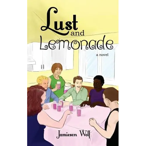 Lust and Lemonade