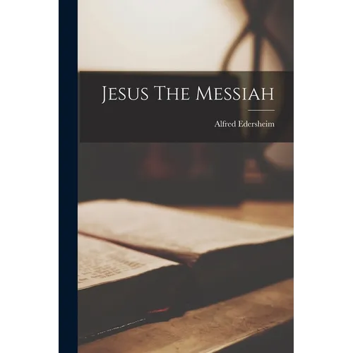 Jesus The Messiah
