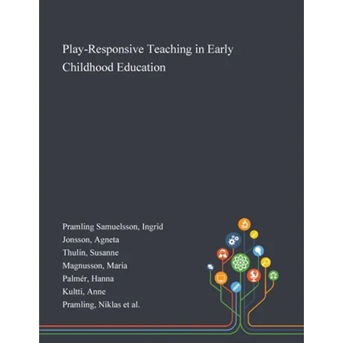 Play-Responsive Teaching in Early Childhood Education