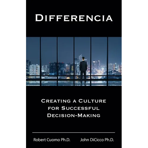 Differencia: Creating a Culture for Successful Decision-Making