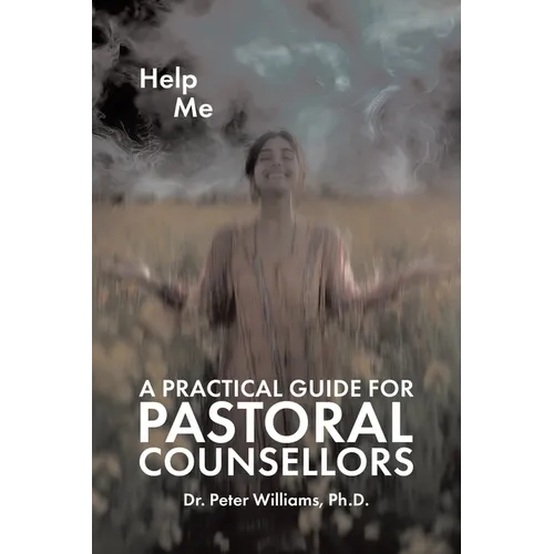 A Practical Guide for Pastoral Counsellors