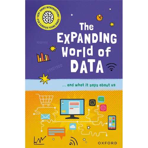 The Expanding World of Data: ...and What It Says about Us