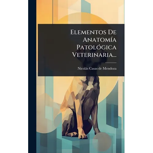 Elementos De AnatomÃ-a PatolÃ3gica Veterinaria...