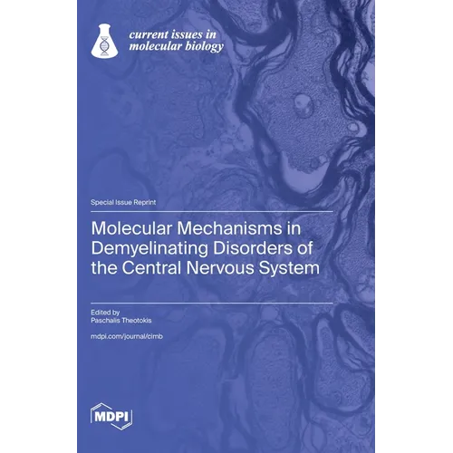 Molecular Mechanisms in Demyelinating Disorders of the Central Nervous System