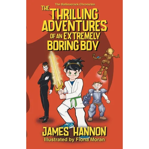 The Thrilling Adventures of an Extremely Boring Boy