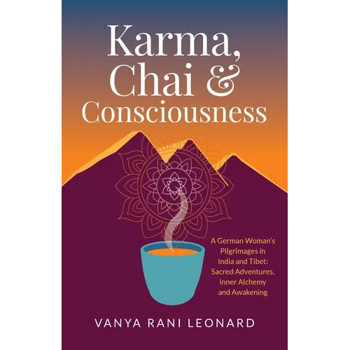 Karma, Chai & Consciousness