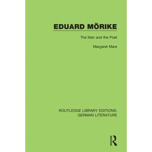 Eduard Mörike: The Man and the Poet