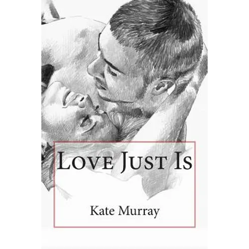 Love Just Is