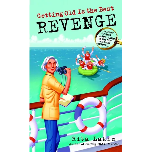 Getting Old Is the Best Revenge