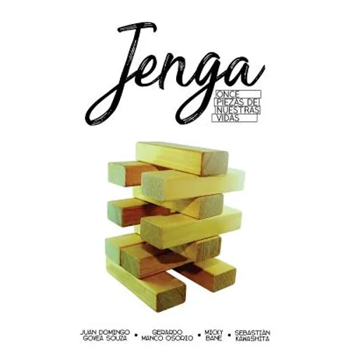 Jenga: Once piezas de nuestras vidas
