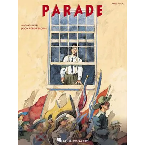 Parade - Vocal Selections by Jason Robert Brown Piano Vocal Sheet Music Songbook with Lyrics and Chord Names Broadway Musical Theatre Repertoire for S