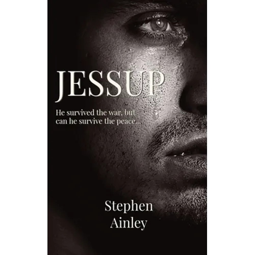 Jessup: He survived the war, but can he survive the peace...