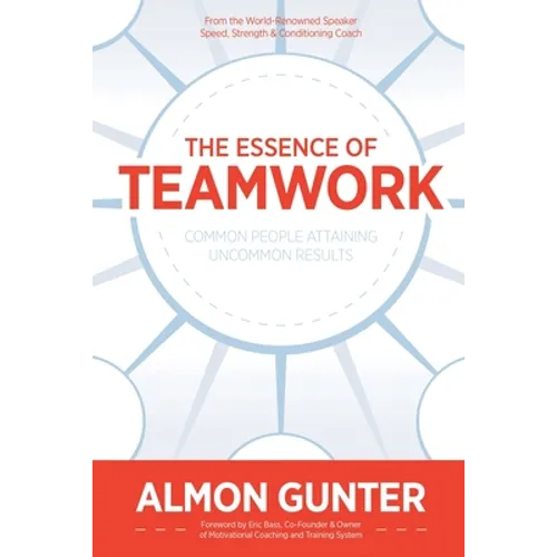 The Essence Of Teamwork