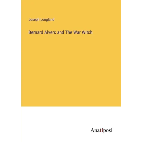 Bernard Alvers and The War Witch