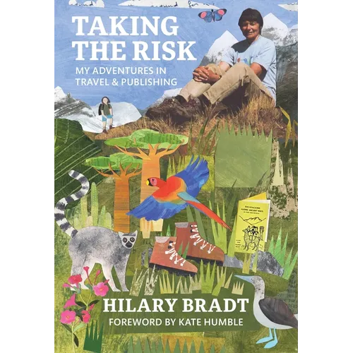 Taking the Risk: Adventures in Travel & Publishing
