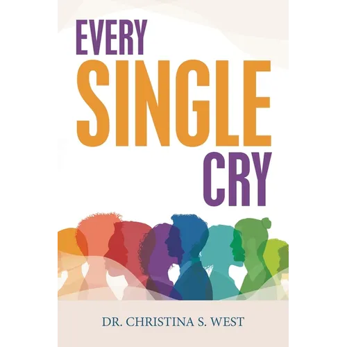 Every Single Cry