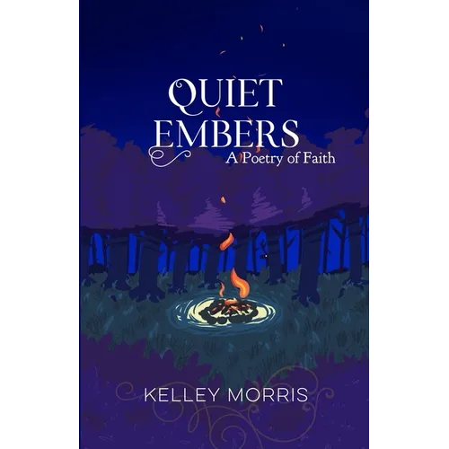Quiet Embers: A Poetry of Faith