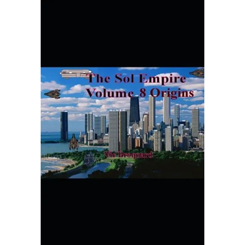 The Sol Empire Volume 8 Origins