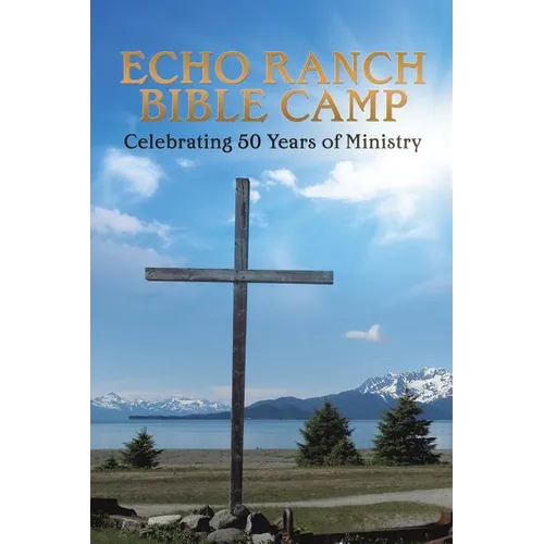 Echo Ranch Bible Camp