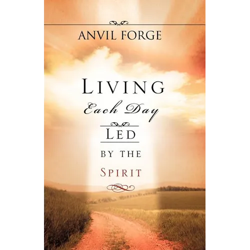 Living Each Day Led by the Spirit
