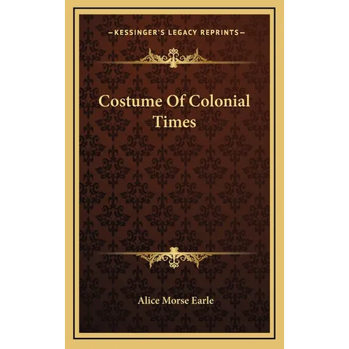 Costume Of Colonial Times
