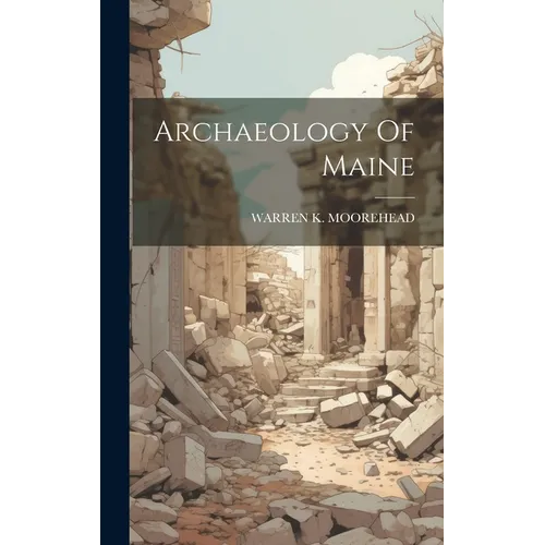 Archaeology Of Maine