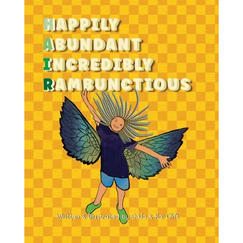 Happily Abundant Incredibly Rambunctious