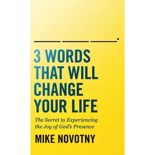 3 Words That Will Change Your Life