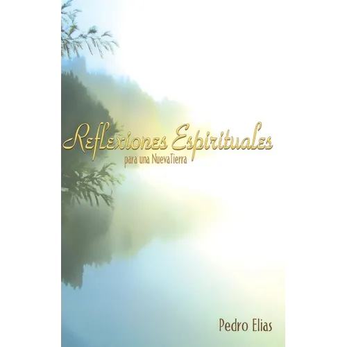Reflexiones Espirituales para una Nueva Tierra