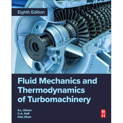 Fluid Mechanics and Thermodynamics of Turbomachinery