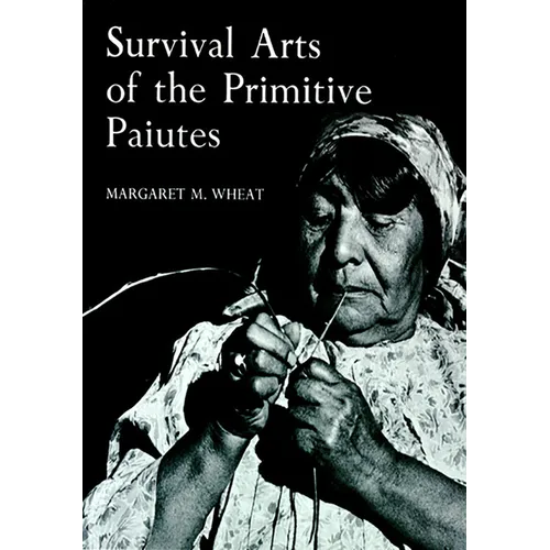 Survival Arts of the Primitive Paiutes