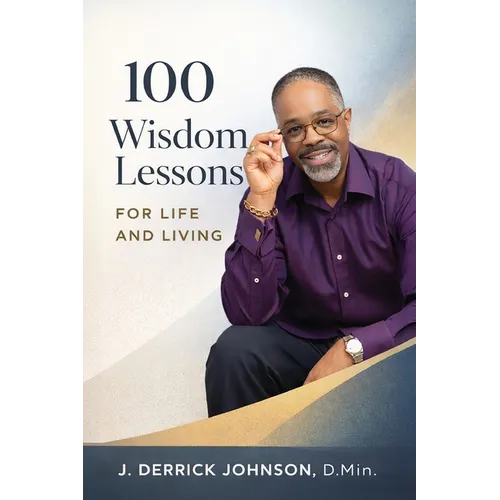 100 Wisdom Lessons for Life and Living