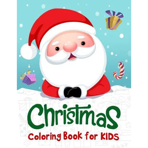 Christmas Coloring Book for Kids: 50 Christmas Coloring Pages for Kids