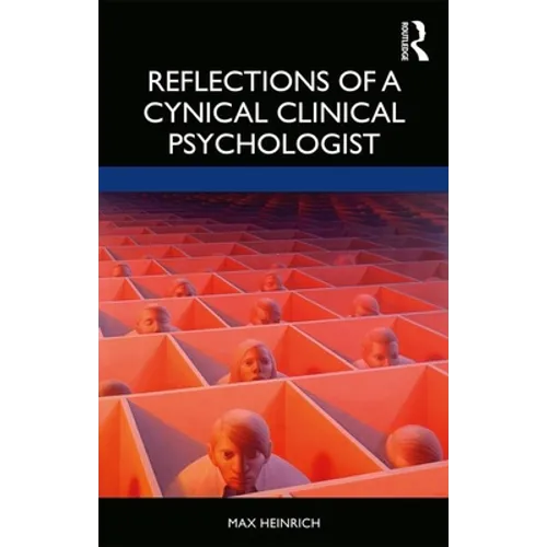 Reflections of a Cynical Clinical Psychologist