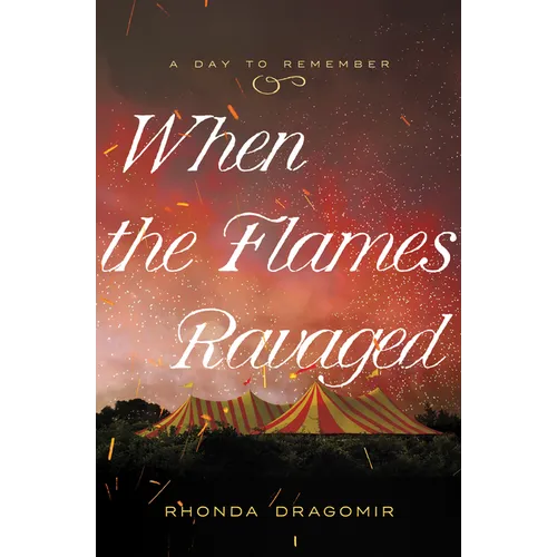 When the Flames Ravaged: July 6, 1944