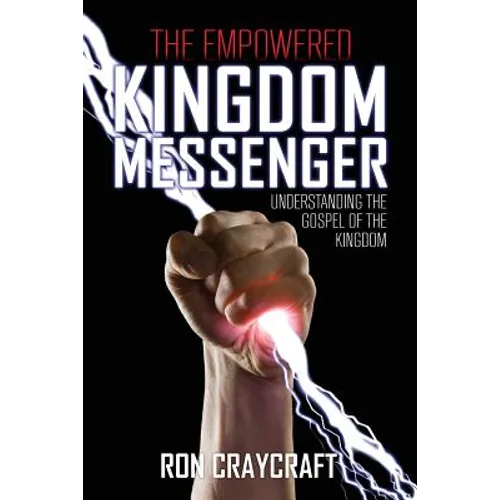 The Empowered Kingdom Messenger