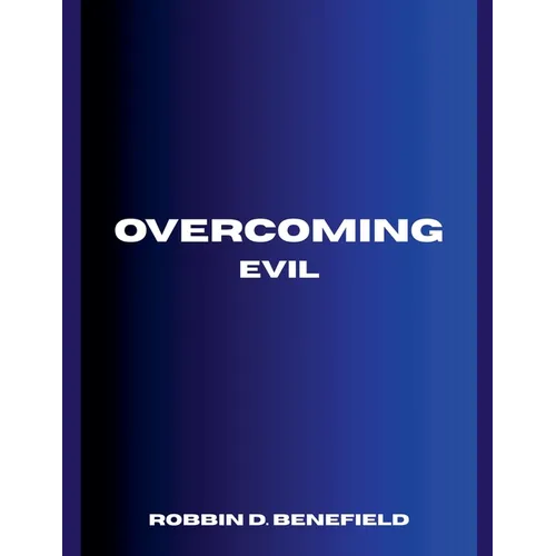 Overcoming Evil