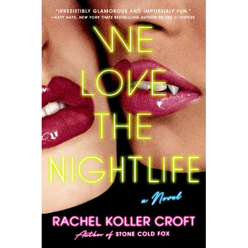 We Love the Nightlife