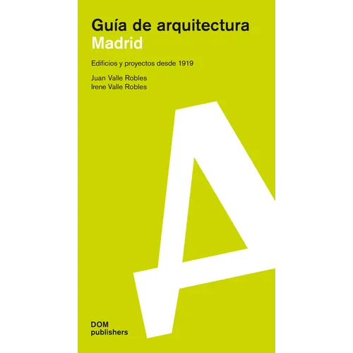Madrid: Guía de Arquitectura
