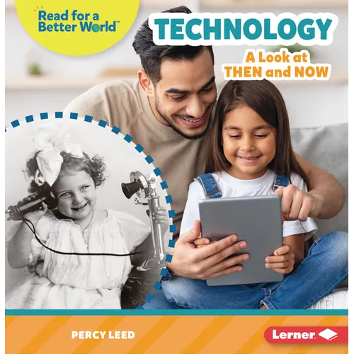 Technology: A Look at Then and Now