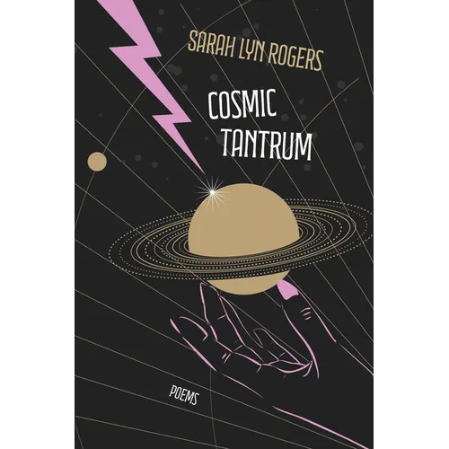 Cosmic Tantrum: Poems
