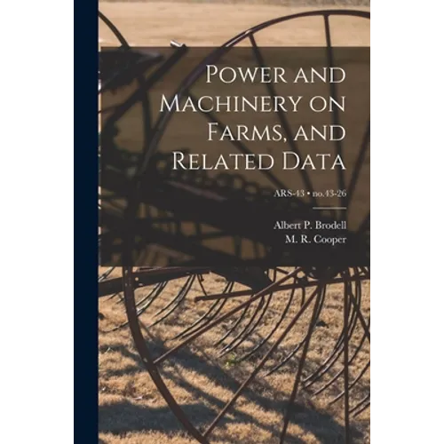 Power and Machinery on Farms, and Related Data; no.43-26