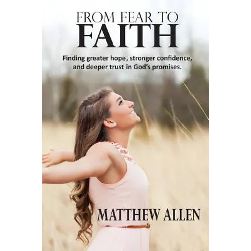 From Fear to Faith