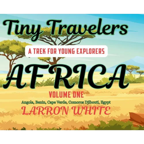 Tiny Travelers - Africa Volume One