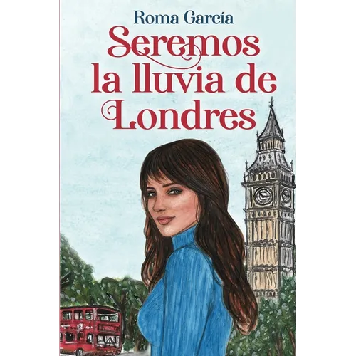 Seremos la lluvia de Londres