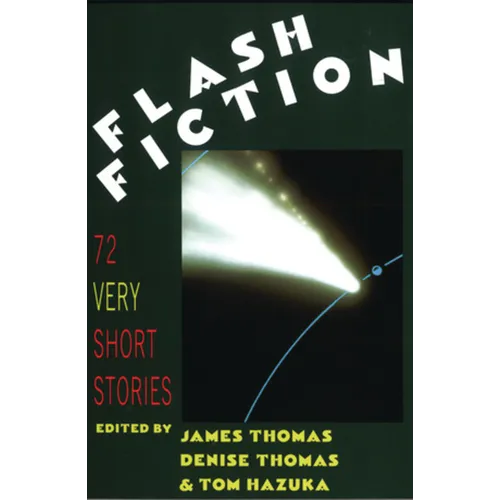 Flash Fiction: 72 Very Short Stories