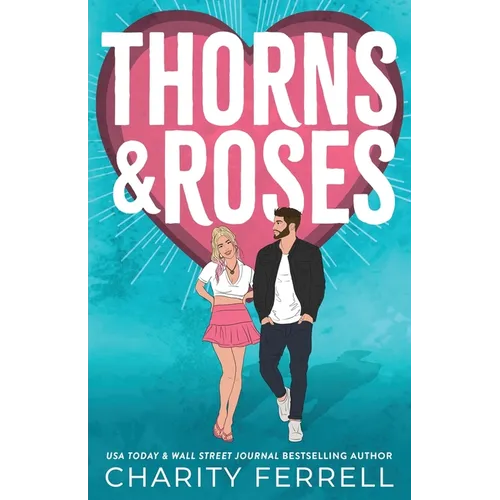 Thorns and Roses