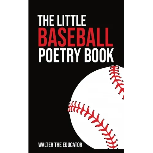 The Little Baseball Poetry Book