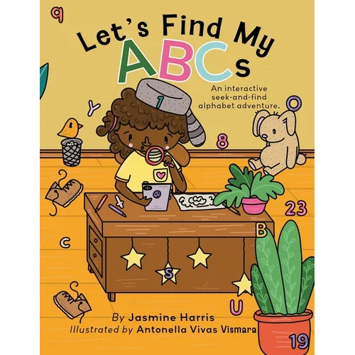 Let's Find My ABCs: An interactive seek-and-find alphabet adventure.